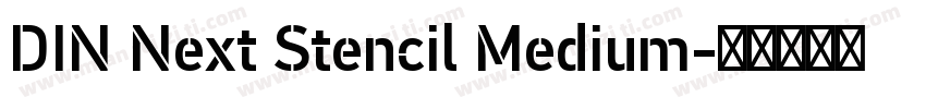 DIN Next Stencil Medium字体转换